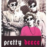 Pretty In Deece